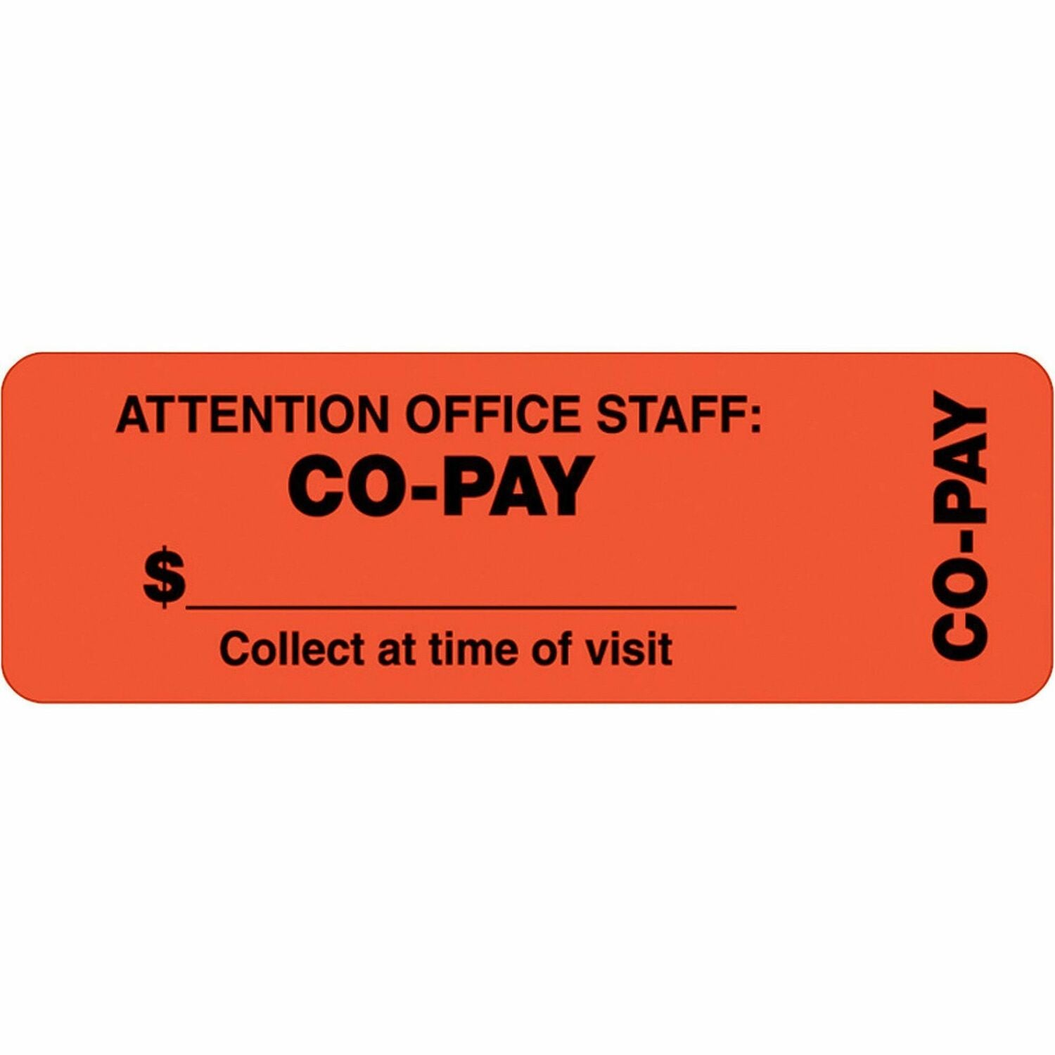 Tabbies CO-PAY Wrap Labels Collect at Time of Visit, Attention Office Staff: Co-Pay - 3" Width x 1" Length - Rectangle - Fluorescent Red Orange - 500 / Roll - 500 / Roll (40566)